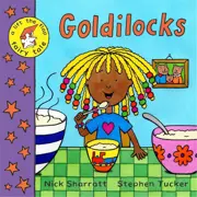 Cover of the book 'Goldilocks' by Stephen Tucker & Nick Sharratt.